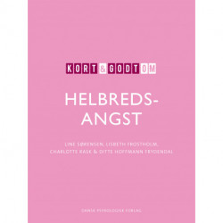 Kort & godt om helbredsangst