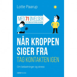Når kroppen siger fra: Tag kontakten igen