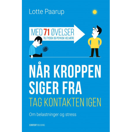 Når kroppen siger fra: Tag kontakten igen