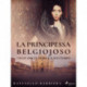 La principessa Belgiojoso. I suoi amici e nemici, il suo tempo