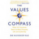 The Values Compass: [*THE SUNDAY TIMES BUSINESS BESTSELLER*] What 101 Countries Teach Us About Purpose, Life and Leadership