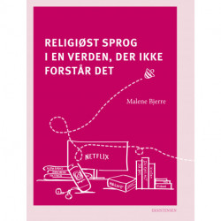 Religiøst sprog i en verden, der ikke forstår det