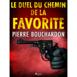 Le Duel du Chemin de la Favorite