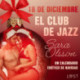 18 de diciembre: El club de jazz - un calendario erótico de Navidad