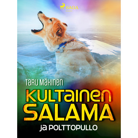 Kultainen Salama ja polttopullo