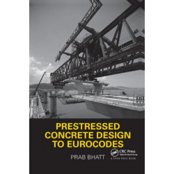 Prestressed Concrete Design to Eurocodes