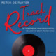 Track Record- De oorsprong van Oranjehotel en Laatste brief- Peter Siers
