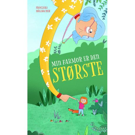 Min farmor er den største