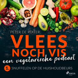 Vlees noch vis - een vegetarische podcast- Snuffelen op de Huishoudbeurs