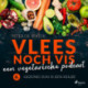 Vlees noch vis - een vegetarische podcast- Gezond zijn is een keuze