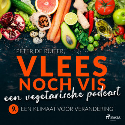 Vlees noch vis - een vegetarische podcast- Een klimaat voor verandering