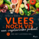 Vlees noch vis - een vegetarische podcast- Wie niet luisteren wil...