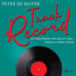 Track Record- De oorsprong van Valley Girl- Moon & Frank Zappa