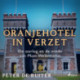 Oranjehotel in verzet- De oorlog en de vrede van Mom Wellenstein