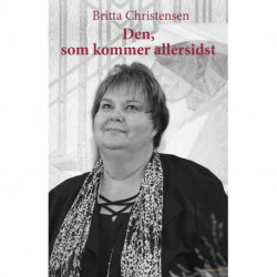 Den, som kommer allersidst