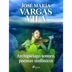 Archipiélago sonoro, poemas sinfónicos