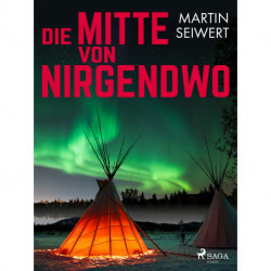 Die Mitte von Nirgendwo