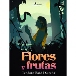 Flores y frutas