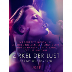 Zirkel der Lust - 20 erotische Novellen