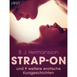 Strap-on und 9 weitere erotische Kurzgeschichtent