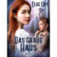 Das graue Haus