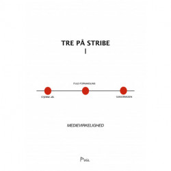 Tre På Stribe - MEDIEVIRKELIGHED - noveller