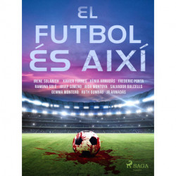 El futbol és així