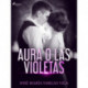 Aura o las violetas