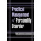 Practical Management of Personality Disorder