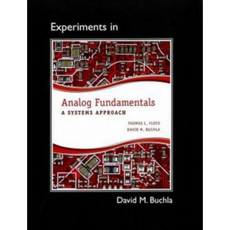 Lab Manual for Analog Fundamentals: A Systems Approach