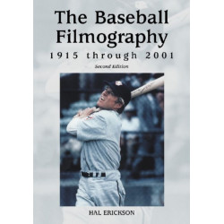 The Baseball Filmography, 1915 through 2001, 2d ed.