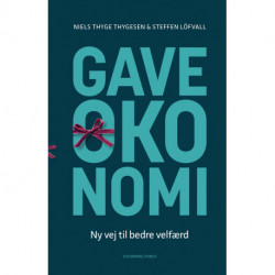 Gaveøkonomi: ny vej til bedre velfærd