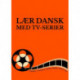 Lær dansk med tv-serier