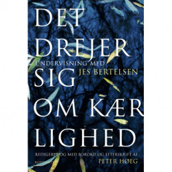 Det drejer sig om kærlighed: Undervisning med Jes Bertelsen