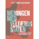 Meningen med velfærdsstaten: Da litteraturen tog ordet - og politikerne lyttede