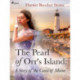 The Pearl of Orr's Island: A Story of the Coast of Maine