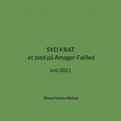 SYD KRAT et sted på Amager Fælled: Juni 2021