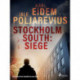 Stockholm South: Siege