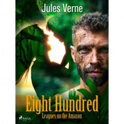 Eight Hundred Leagues on the Amazon