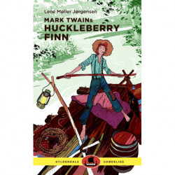 Mark Twains Huckleberry Finn: Gyldendals udødelige