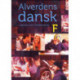 Alverdens dansk - dansk som andetsprog F