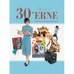 Tilbage til 30'erne: Alle de ting, du har glemt, du kan huske