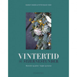 Vintertid og stjernestunder: Blomster og grene – kogler og kranse