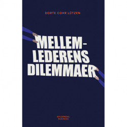 Mellemlederens dilemmaer