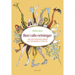 Ben i alle retninger: om den moderne børne- og ungdomslitteratur