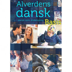 Alverdens dansk - dansk som andetsprog. Basis