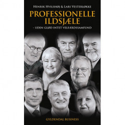 Professionelle ildsjæle: - uden glød, intet velfærdssamfund