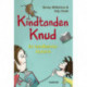 Kindtanden Knud
