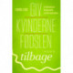 Giv kvinderne fødslen tilbage