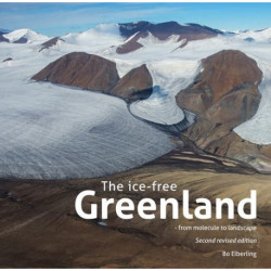 The ice-free Greenland: From molecule to landscape